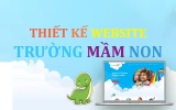 Thiết Kế Website Trường Mầm Non: Đưa Cơ Sở Giáo Dục Lên Tầm Cao