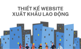 Giải Pháp Website Xuất Khẩu Lao Động Chuẩn Quốc Tế